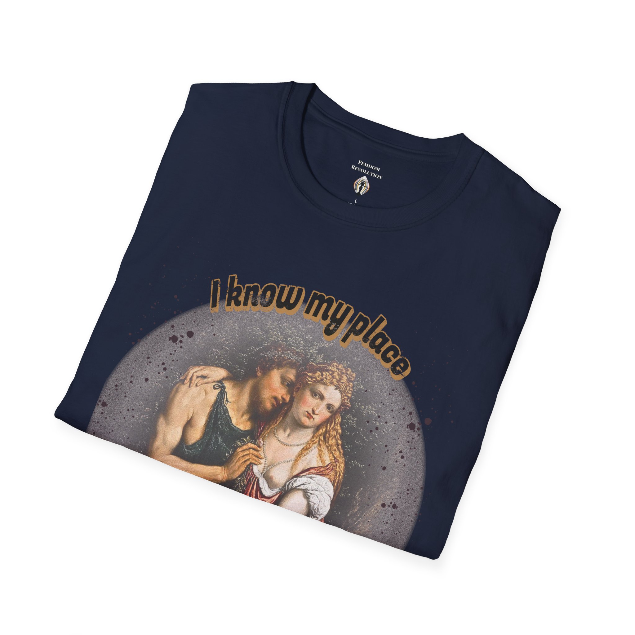 "I know my place" FLR Softstyle T-Shirt - Image 67